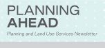August 2020 edition of the Planning Ahead newsletter